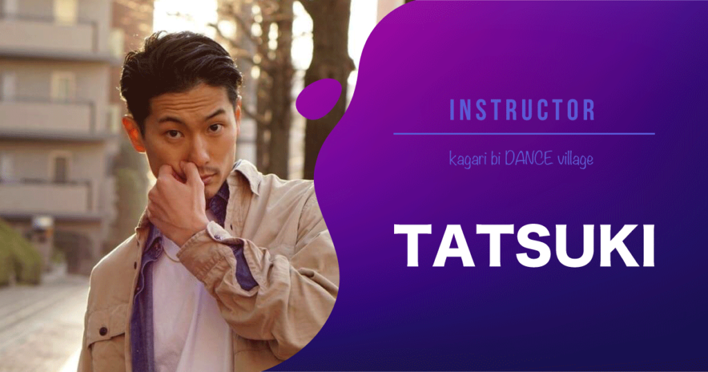 講師 TATSUKI